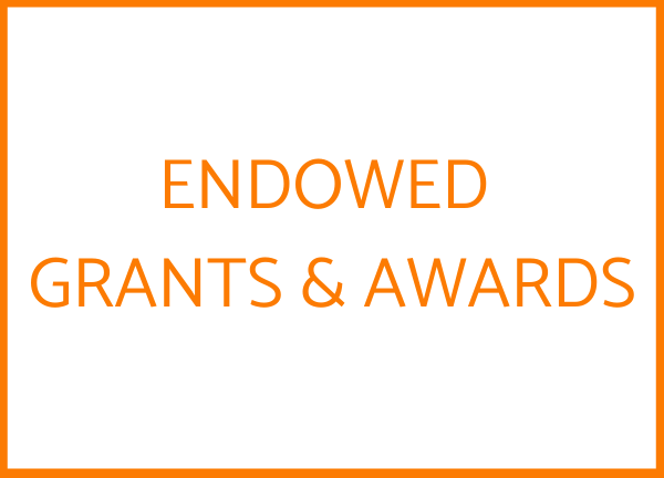 Endowed Grants & Awards