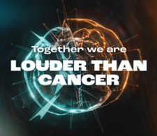 Louder than cancer